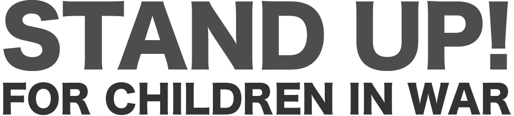 STAND UP FOR CHILDREN IN WAR!